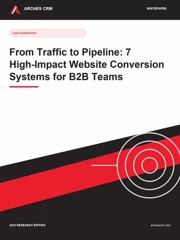 Cover of From Traffic to Pipeline: 7 High-Impact Website Conversion Systems for B2B Teams
