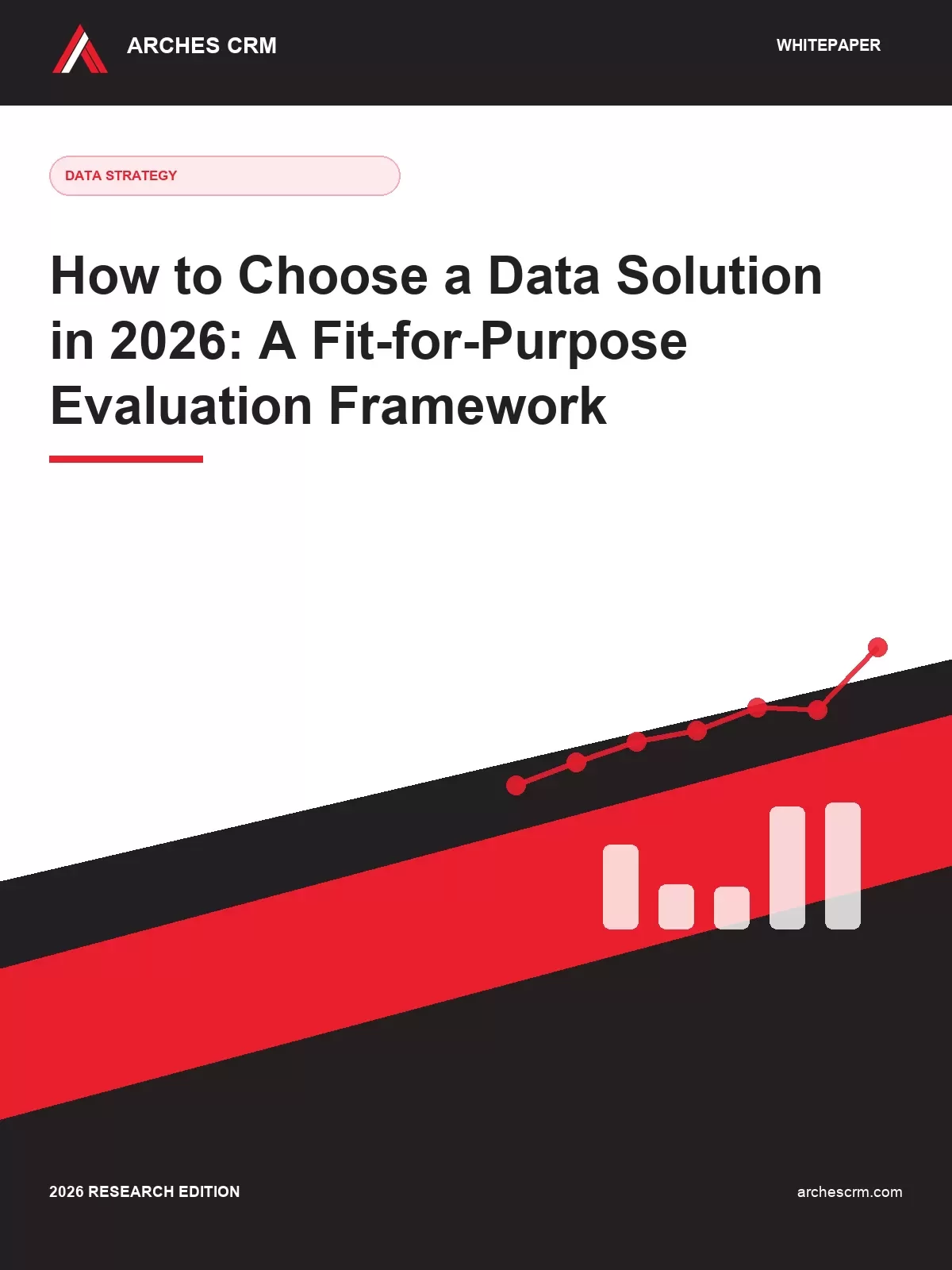 Cover of How to Choose a Data Solution in 2026: A Fit-for-Purpose Evaluation Framework