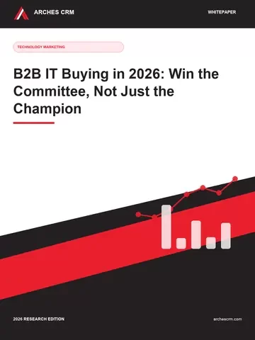 Cover of B2B IT Buying in 2026: Win the Committee, Not Just the Champion