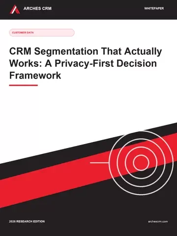 Cover of CRM Segmentation That Actually Works: A Privacy-First Decision Framework