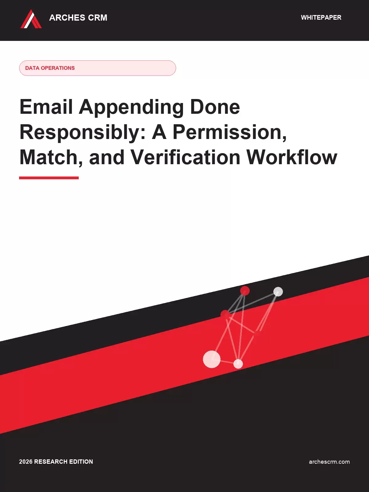 Cover of Email Appending Done Responsibly: A Permission, Match, and Verification Workflow